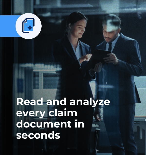 Claims DocIntel Pro reads and analyzes every claim document in seconds.